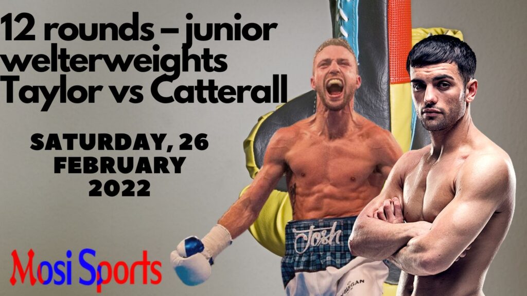 Josh Taylor vs Jack Catterall Start Time, Date, Ticket, Odds, How to Watch
