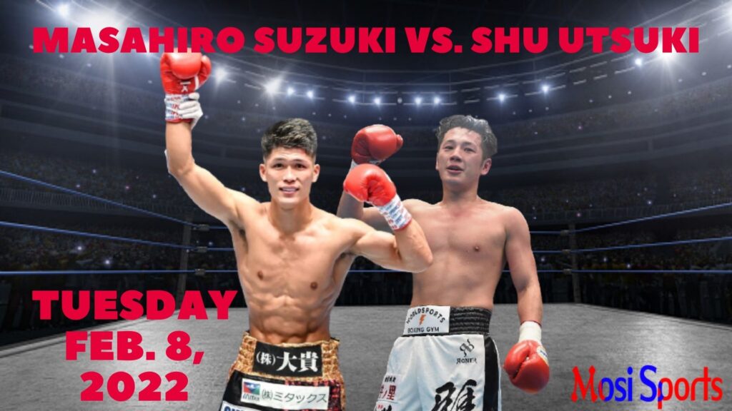 Masahiro Suzuki vs Shu Utsuki | Tuesday Feb. 8, 2022 | How to Watch