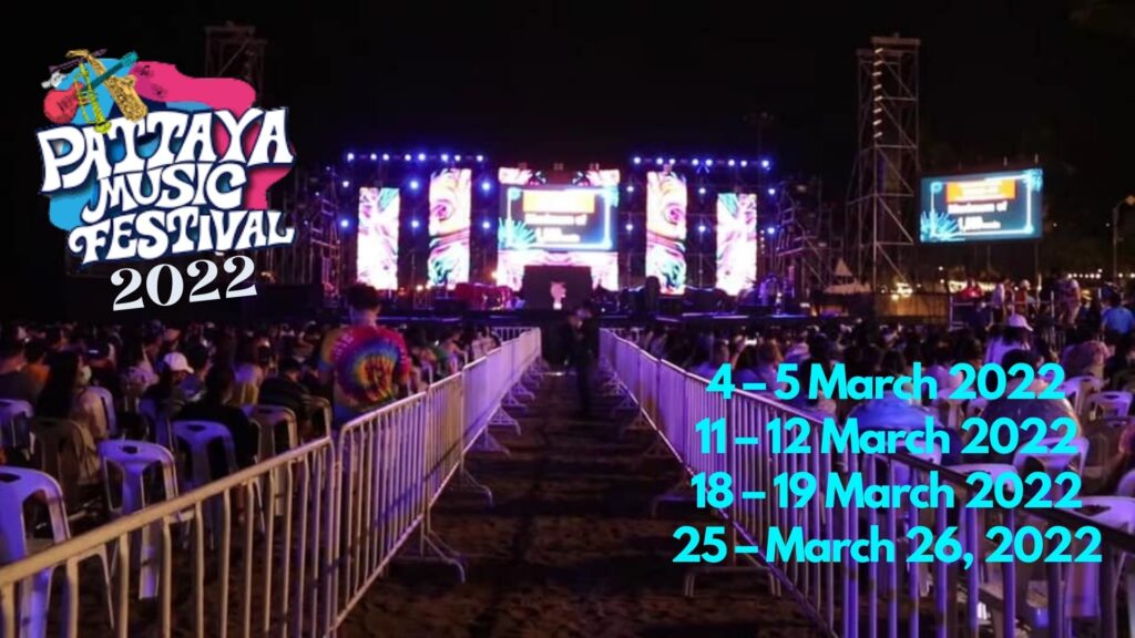 Pattaya Music Festival 2022 Come Back! Date, Start Time, Schedule