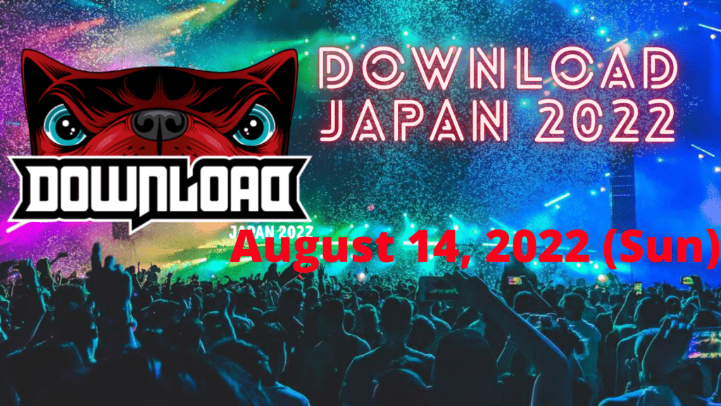 Download Festival Japan 2022 Date, Time, Venue