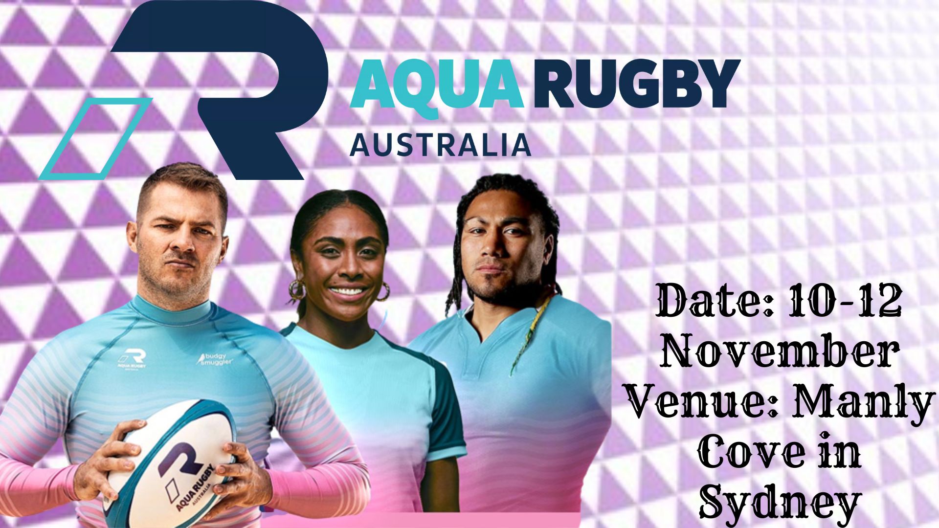 Aqua Rugby Festival 2022 Date, Venue, How to Watch Broadcast