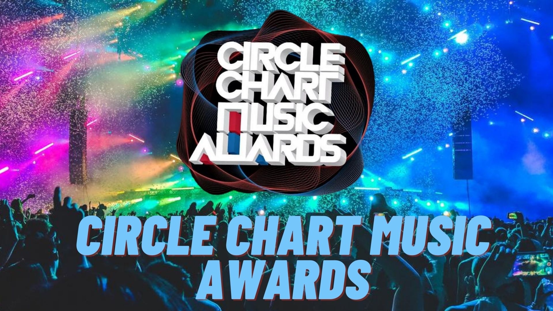 2023 Circle Chart Music Awards Date, Start Time, Line up, Live Stream TV Channel